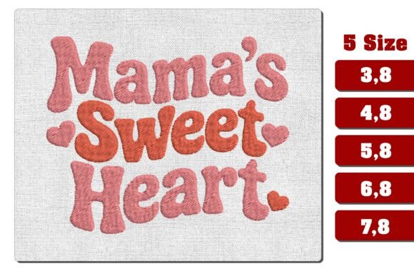 Mama's Sweet Heart Embroidery Design
