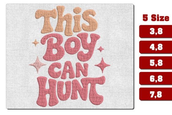 This Boy Can Hunt Embroidery Design